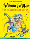 Winnie y Wilbur. La computadora nueva (Nueva edición)