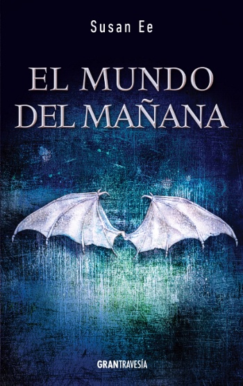 Mundo del mañana, El. Ángeles caídos 2 (libro electrónico)